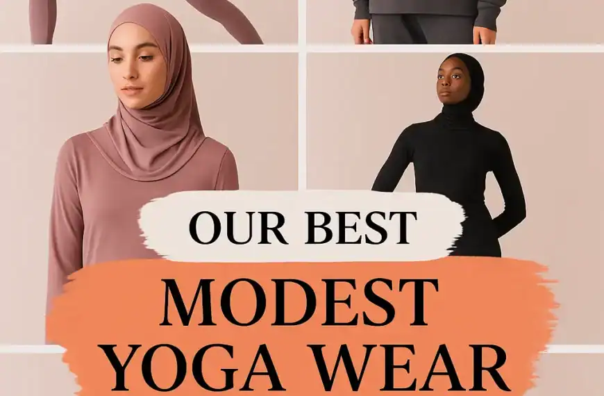 Modest Yoga Wear: Browse Our Top 10 Picks